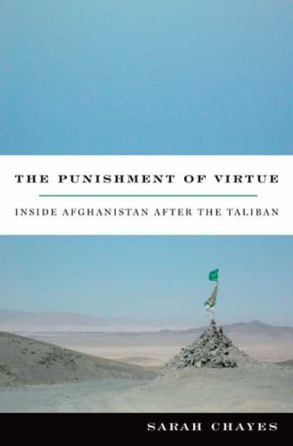 Bestsellers (2006) - The Punishment of Virtue: Inside Afghanistan After the Taliban by Sarah Chayes