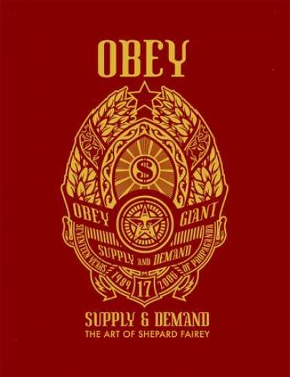 Bestsellers (2006) - Supply And Demand: The Art of Shepard Fairey by Shepard Fairey