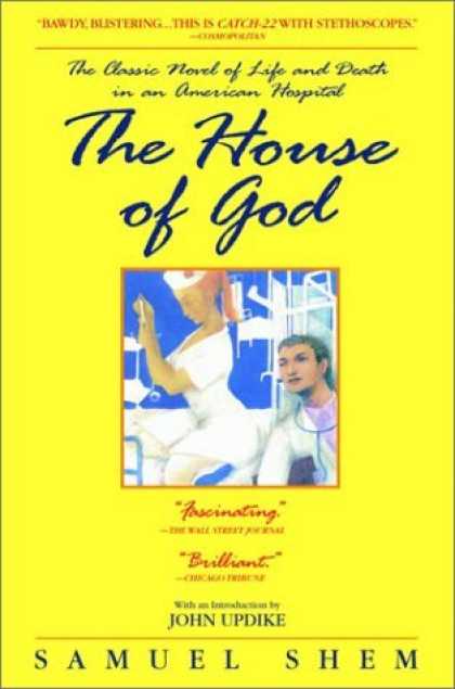 Bestsellers (2006) - The House of God: The Classic Novel of Life and Death in an American Hospital by
