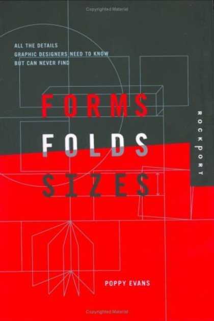 Bestsellers (2006) - Forms, Folds, and Sizes: All the Details Graphic Designers Need to Know but Can