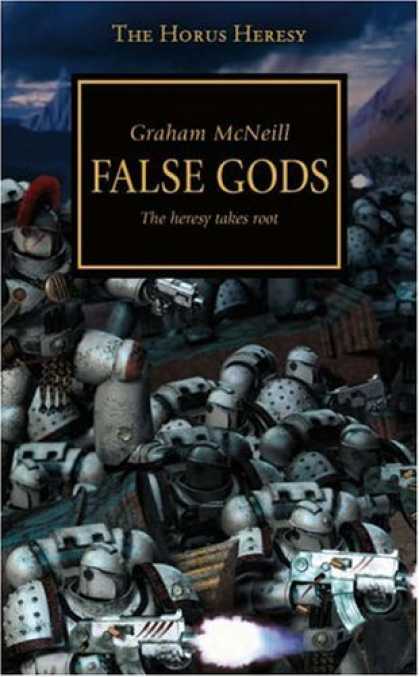 Bestsellers (2006) - False Gods: The Heresy Takes Root (The Horus Heresy) by Graham McNeill