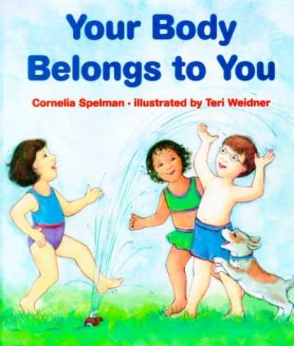 Bestsellers (2006) - Your Body Belongs to You by Cornelia Maude Spelman