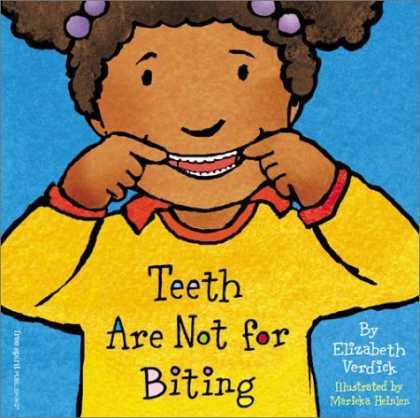 Bestsellers (2006) - Teeth Are Not for Biting (Best Behavior Series) (Are Not for) by Elizabeth Verdi