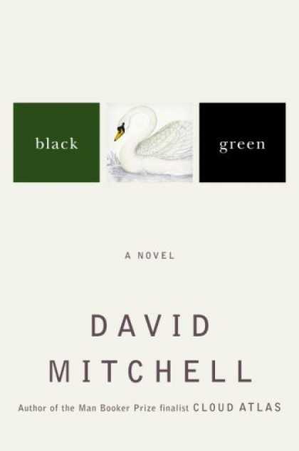 Bestsellers (2006) - Black Swan Green: A Novel by David Mitchell