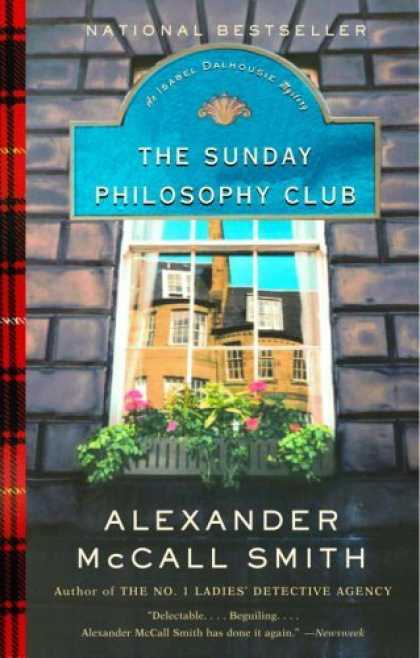 Bestsellers (2006) - The Sunday Philosophy Club (Isabel Dalhousie Mysteries) by Alexander Mccall Smit