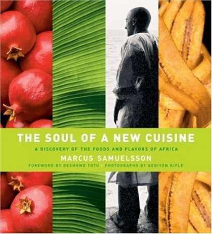 Bestsellers (2006) - The Soul of a New Cuisine: A Discovery of the Foods and Flavors of Africa by Mar