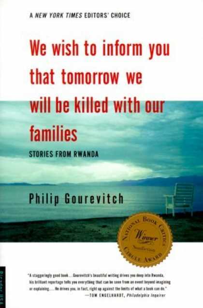 Bestsellers (2006) - We Wish to Inform You That Tomorrow We Will be Killed With Our Families: Stories