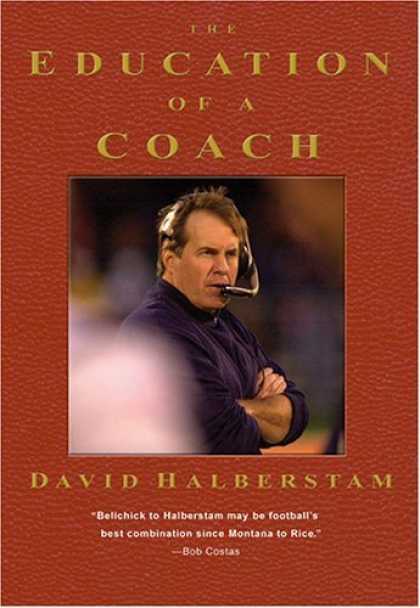 Bestsellers (2006) - The Education of a Coach by David Halberstam