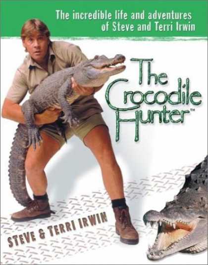 Bestsellers (2006) - The Crocodile Hunter: The Incredible Life and Adventures of Steve and Terri Irwi