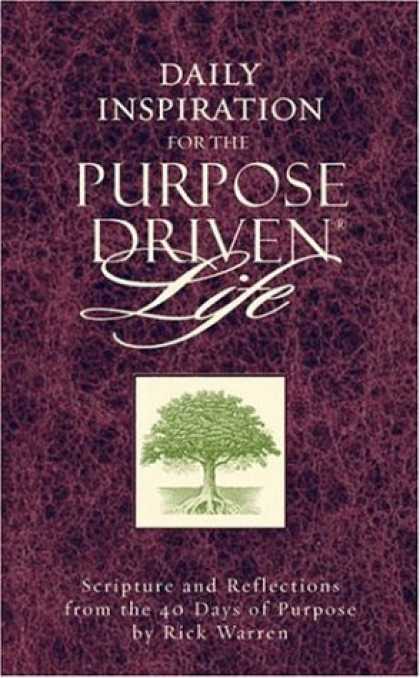 Bestsellers (2006) - Daily Inspiration for the Purpose DrivenÂ® Life: Scriptures and Reflections fr