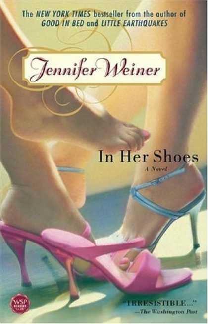 Bestsellers (2006) - In Her Shoes : A Novel by Jennifer Weiner