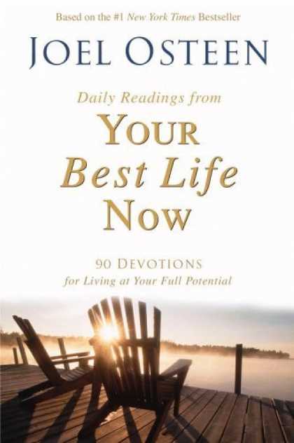 Bestsellers (2006) - Daily Readings from Your Best Life Now: 90 Devotions for Living at Your Full Pot