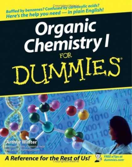 Bestsellers (2006) - Organic Chemistry I For Dummies by Arthur Winter