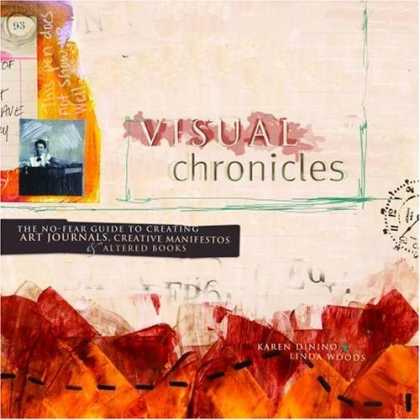 Bestsellers (2006) - Visual Chronicles: The No-Fear Guide to Creating Art Journals, Creative Manifest