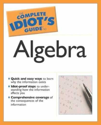 Bestsellers (2006) - Complete Idiot's Guide to Algebra (The Complete Idiot's Guide) by W. Michael Kel
