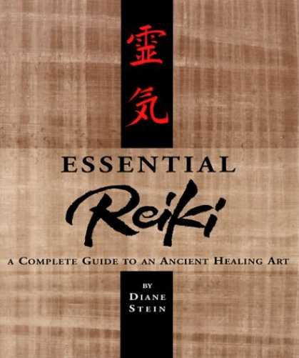 Bestsellers (2006) - Essential Reiki: A Complete Guide to an Ancient Healing Art by Diane Stein