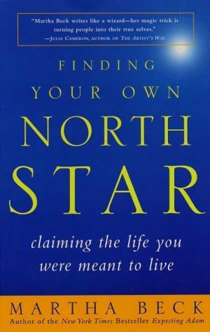 Bestsellers (2006) - Finding Your Own North Star: Claiming the Life You Were Meant to Live by Martha