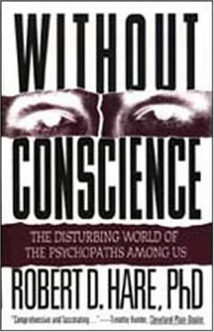 Bestsellers (2006) - Without Conscience: The Disturbing World of the Psychopaths Among Us by Robert D