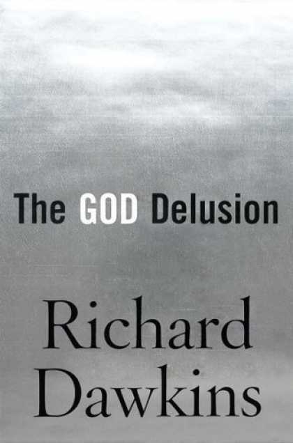 Bestsellers (2006) - The God Delusion by Richard Dawkins