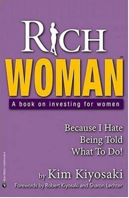 Bestsellers (2006) - Rich Woman: A Book on Investing for Women - Because I Hate Being Told What to Do