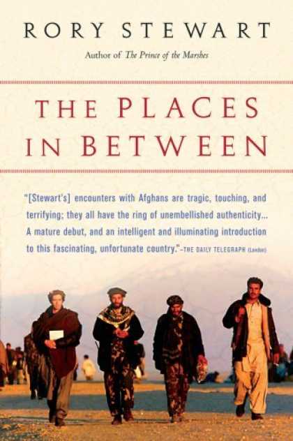 Bestsellers (2006) - The Places In Between by Rory Stewart