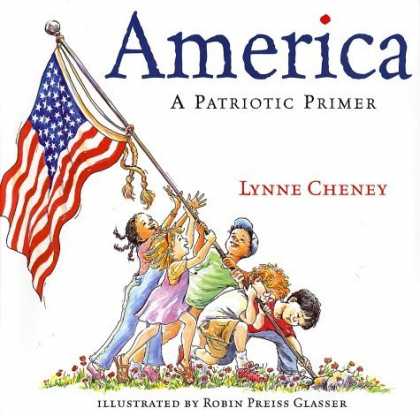 Bestsellers (2006) - America : A Patriotic Primer by Lynne Cheney