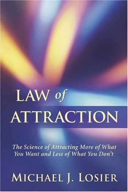 Bestsellers (2006) - Law of Attraction by Michael Losier