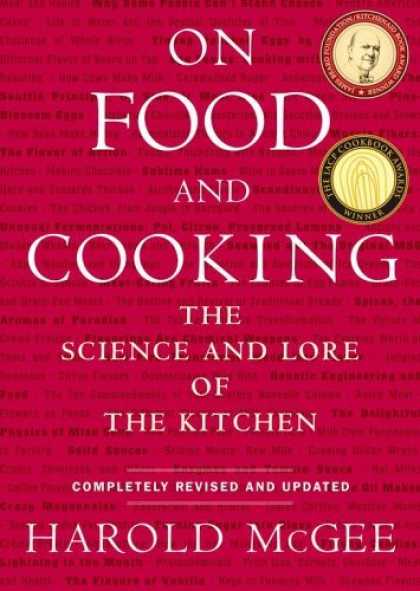 Bestsellers (2006) - On Food and Cooking: The Science and Lore of the Kitchen by Harold McGee