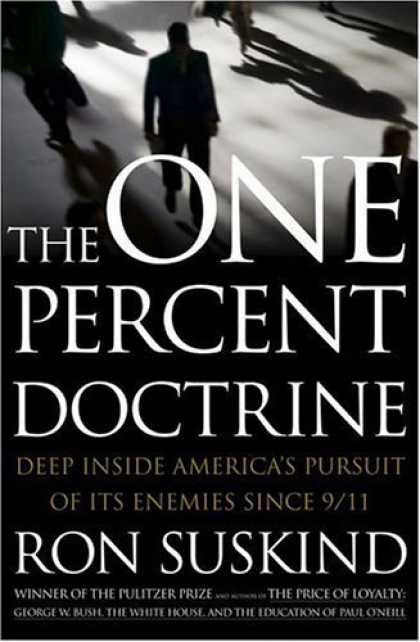 Bestsellers (2006) - The One Percent Doctrine by Ron Suskind