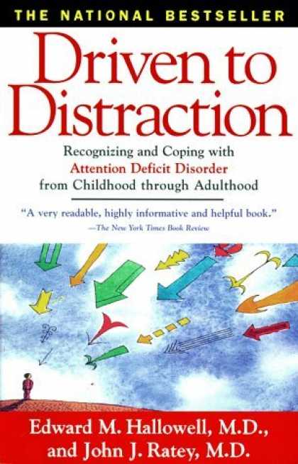 Bestsellers (2006) - Driven To Distraction : Recognizing and Coping with Attention Deficit Disorder f