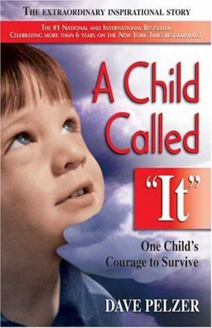 Bestsellers (2006) - A Child Called "It": One Child's Courage to Survive by Dave Pelzer