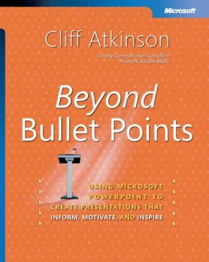 Bestsellers (2006) - Beyond Bullet Points: Using Microsoft PowerPoint to Create Presentations That