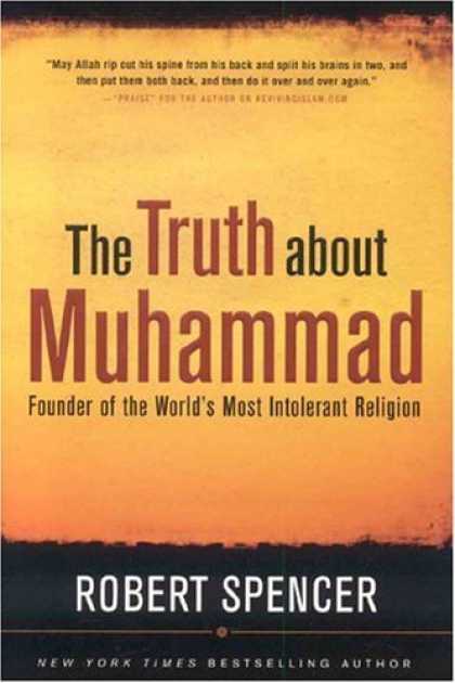 Bestsellers (2006) - The Truth About Muhammad: Founder of the World's Most Intolerant Religion by Rob