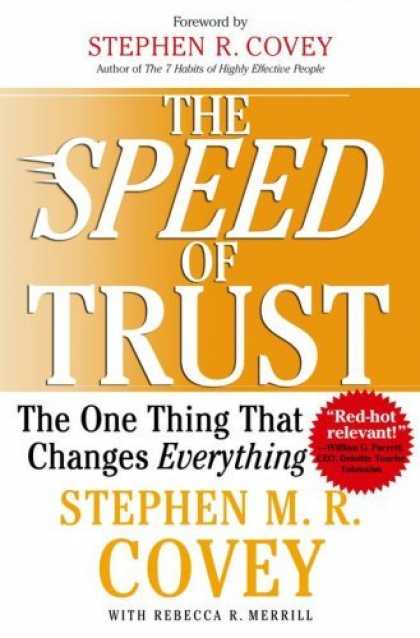 Bestsellers (2006) - The SPEED of Trust: The One Thing that Changes Everything by Stephen M.R. Covey