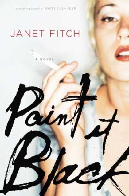 Bestsellers (2006) - Paint It Black: A Novel by Janet Fitch