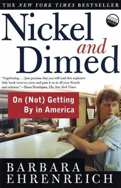 Bestsellers (2006) - Nickel and Dimed: On (Not) Getting By in America by Barbara Ehrenreich
