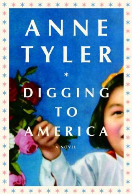 Bestsellers (2006) - Digging to America by Anne Tyler