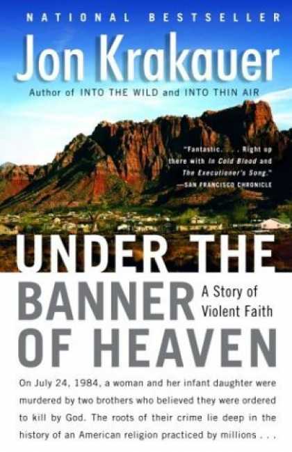 Bestsellers (2006) - Under the Banner of Heaven: A Story of Violent Faith by Jon Krakauer