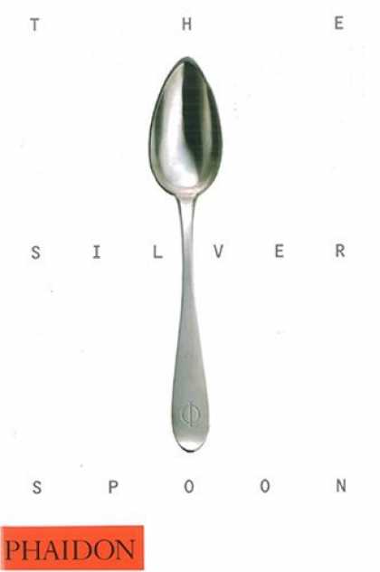 Bestsellers (2006) - The Silver Spoon by Phaidon Press