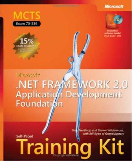 Bestsellers (2006) - MCTS Self-Paced Training Kit (Exam 70-536): Microsoft .NET Framework 2.0 Applic