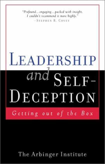 Bestsellers (2006) - Leadership and Self Deception: Getting Out of the Box by The Arbinger Institute