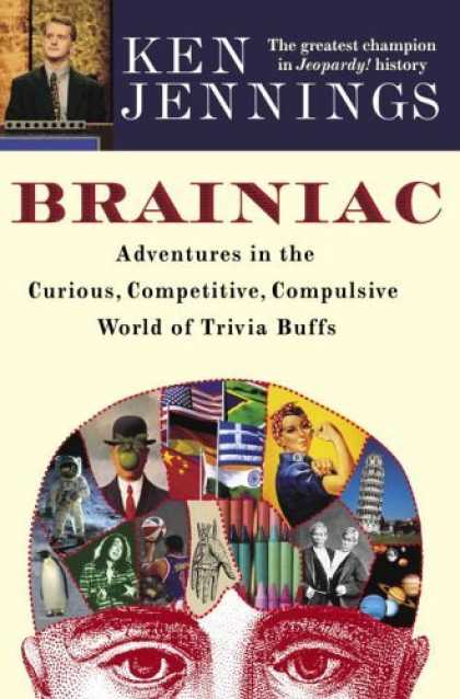Bestsellers (2006) - Brainiac: Adventures in the Curious, Competitive, Compulsive World of Trivia Buf