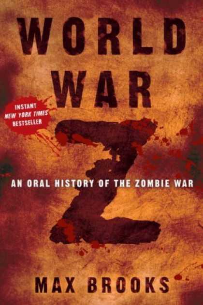 Bestsellers (2006) - World War Z: An Oral History of the Zombie War by Max Brooks
