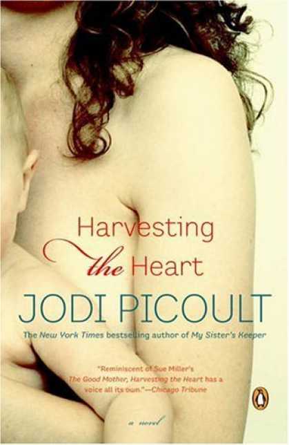 Bestsellers (2006) - Harvesting the Heart: A Novel by Jodi Picoult