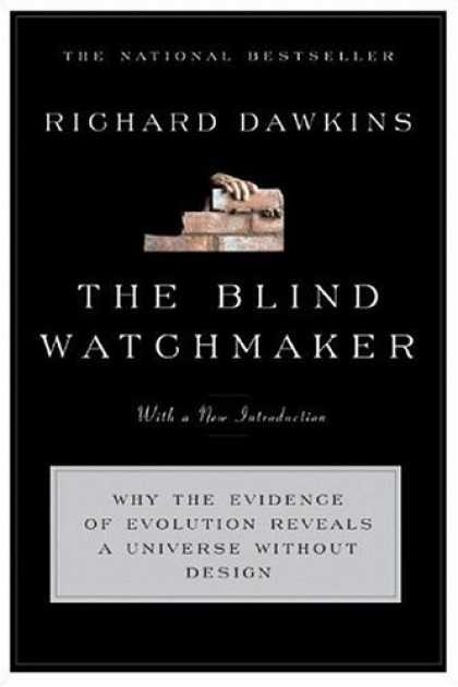 Bestsellers (2006) - The Blind Watchmaker: Why the Evidence of Evolution Reveals a Universe Without D