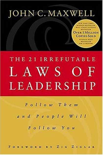 Bestsellers (2006) - The 21 Irrefutable Laws of Leadership by John C. Maxwell