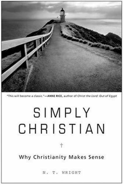 Bestsellers (2006) - Simply Christian: Why Christianity Makes Sense by N.T. Wright
