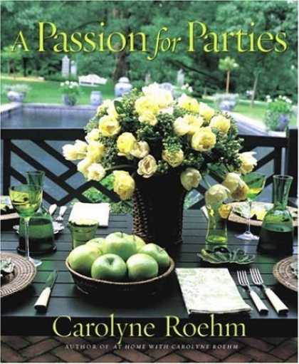 Bestsellers (2006) - A Passion for Parties by Carolyne Roehm
