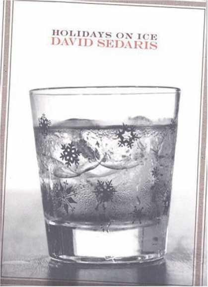 Bestsellers (2006) - Holidays on Ice: Stories by David Sedaris