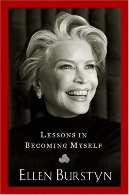 Bestsellers (2006) - Lessons in Becoming Myself by Ellen Burstyn